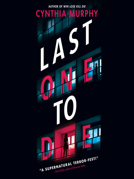 Title details for Last One to Die by Cynthia Murphy - Available